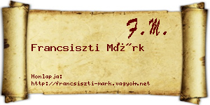 Francsiszti Márk névjegykártya